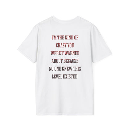 Crazy Bitch Graphic Tee — "I’m the Kind of Crazy" Funny Statement T-Shirt