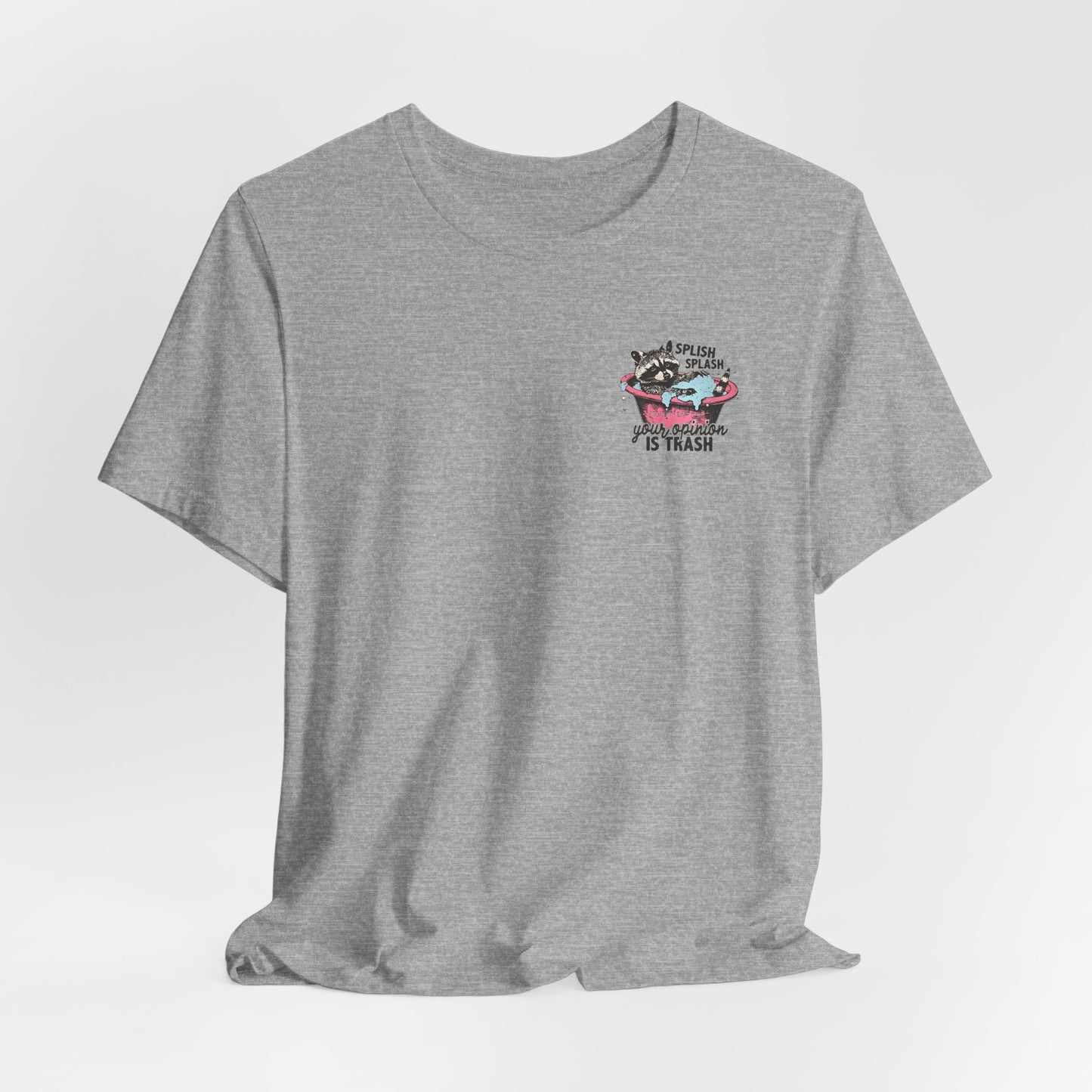 Raccoon 'Splish Splash, Your Opinion Is Trash' Graphic Tee