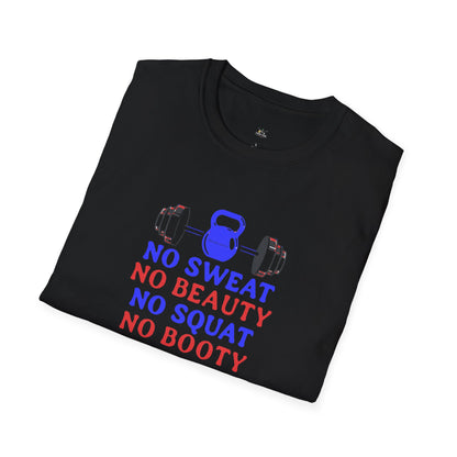 No Sweat No Beauty No Squat No Booty Gym T-Shirt