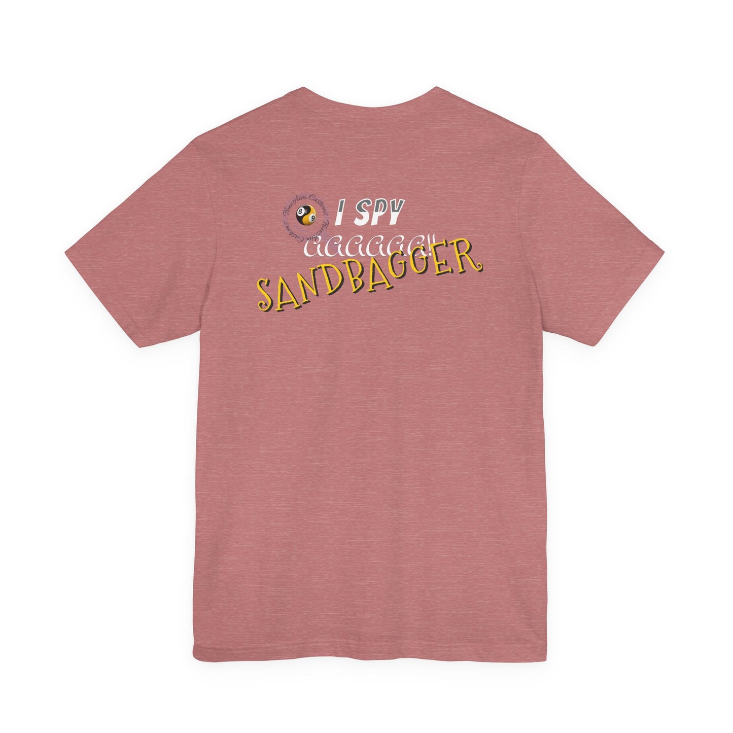 I Spy a Sandbagger T-Shirt — Funny billiards Sandbagger Tee