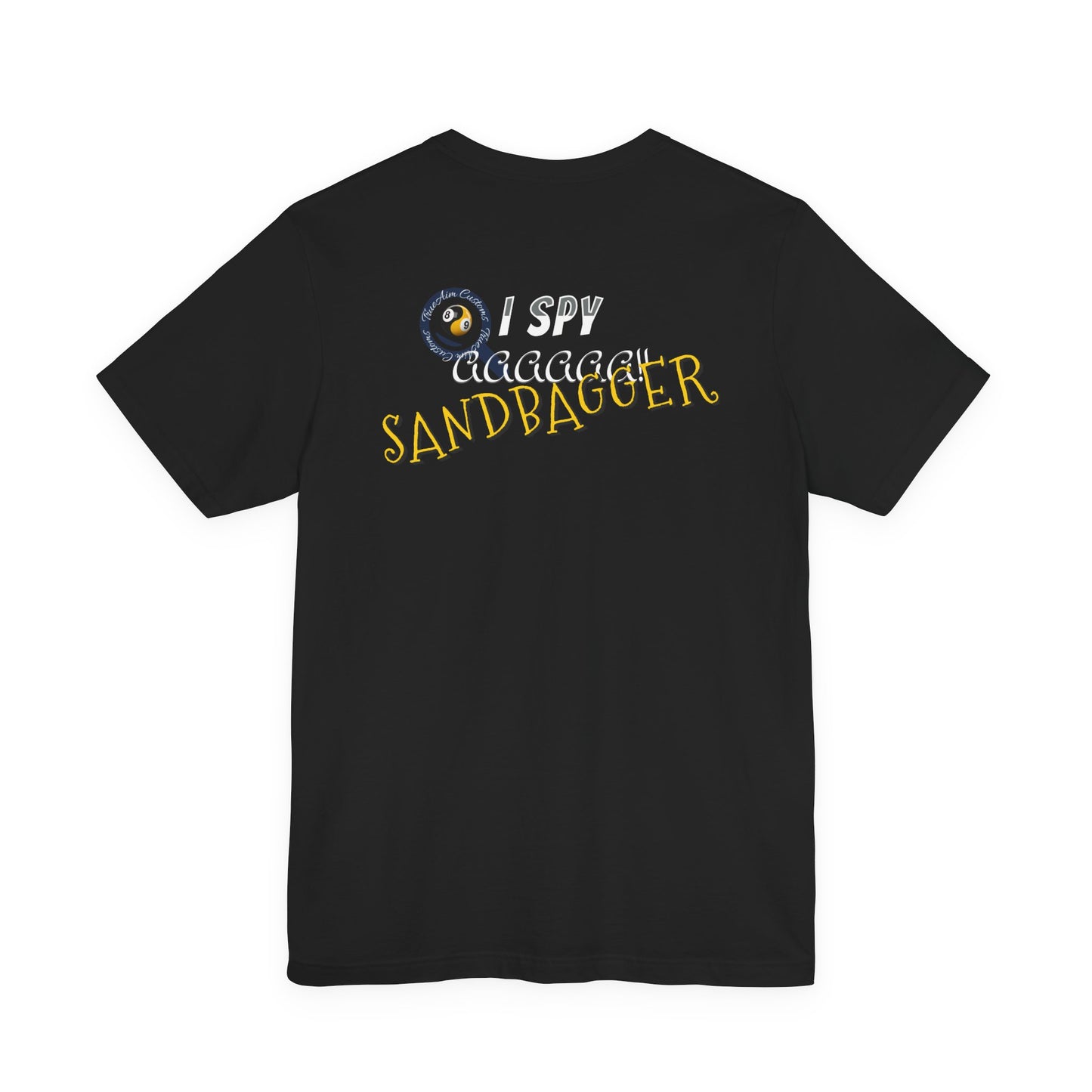 I Spy a Sandbagger T-Shirt — Funny billiards Sandbagger Tee