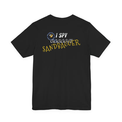 I Spy a Sandbagger T-Shirt — Funny billiards Sandbagger Tee