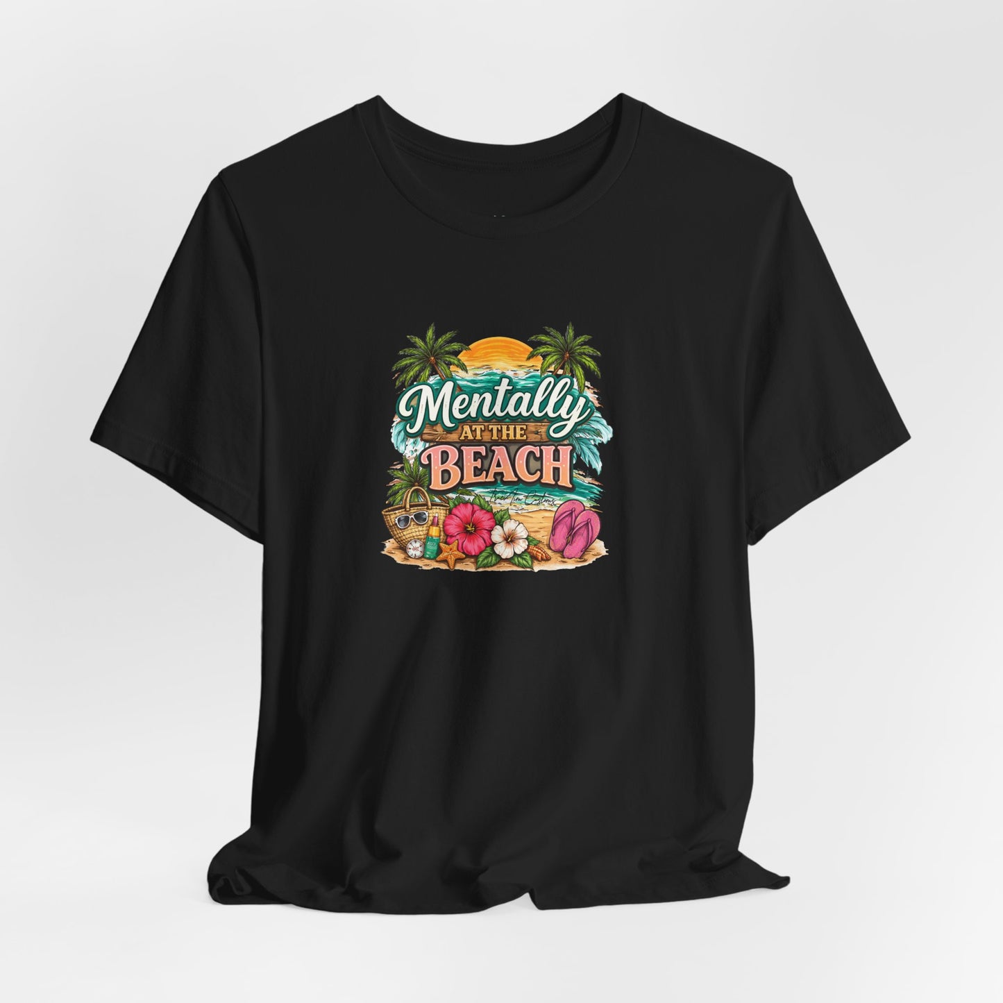 Mentally at the Beach Tee – Tropical Sunset Palm Vacation T-Shirt