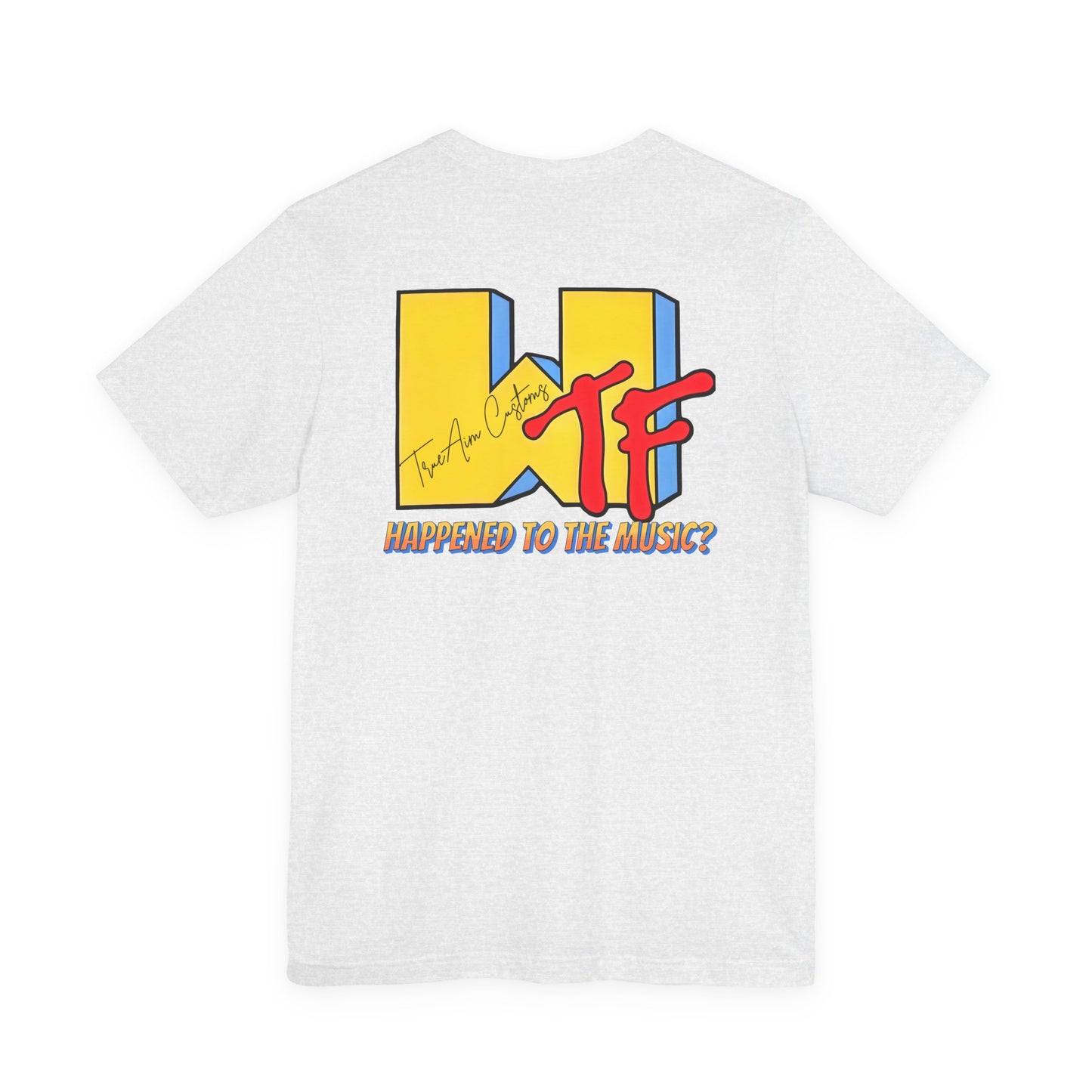 WTF Happened to the Music? Graphic Tee