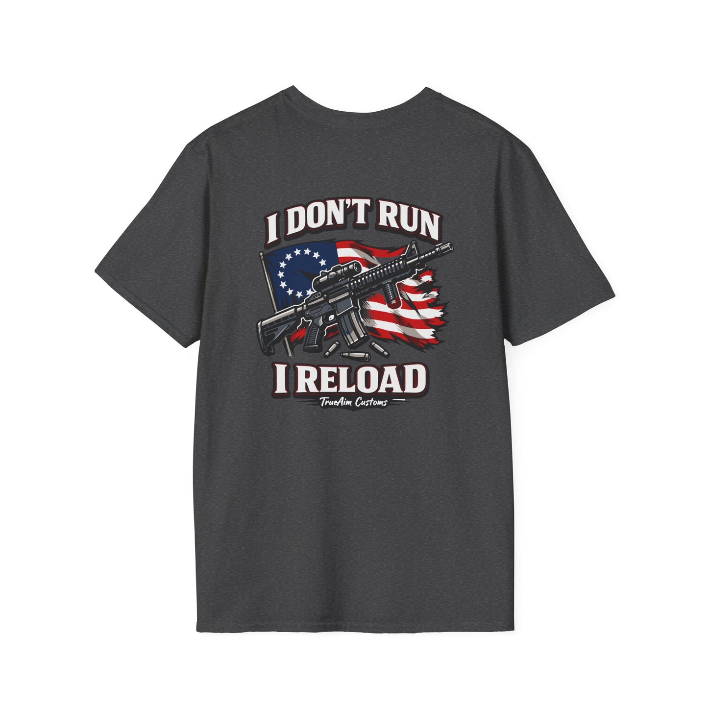 American Flag, AR 15- I don't run I reload 2A tee shirt unisex