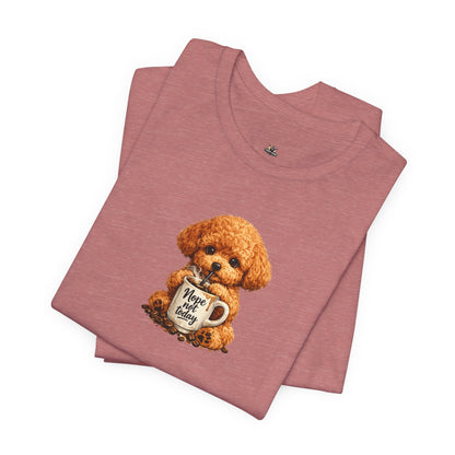 Poodle Puppy with ’Nope not today' Coffee Mug Tee
