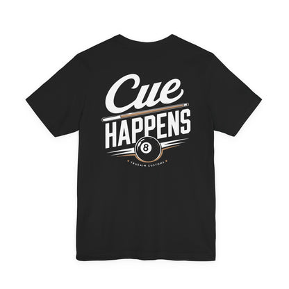 Cue Happens Billiards T‑Shirt