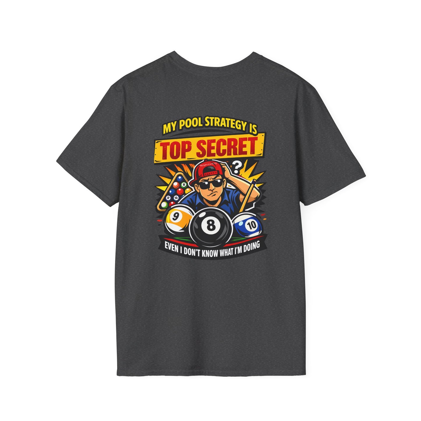 Pool Strategy T-Shirt — “My Pool Strategy Is Top Secret” Billiards Tee