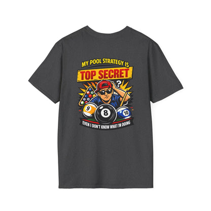 Pool Strategy T-Shirt — “My Pool Strategy Is Top Secret” Billiards Tee
