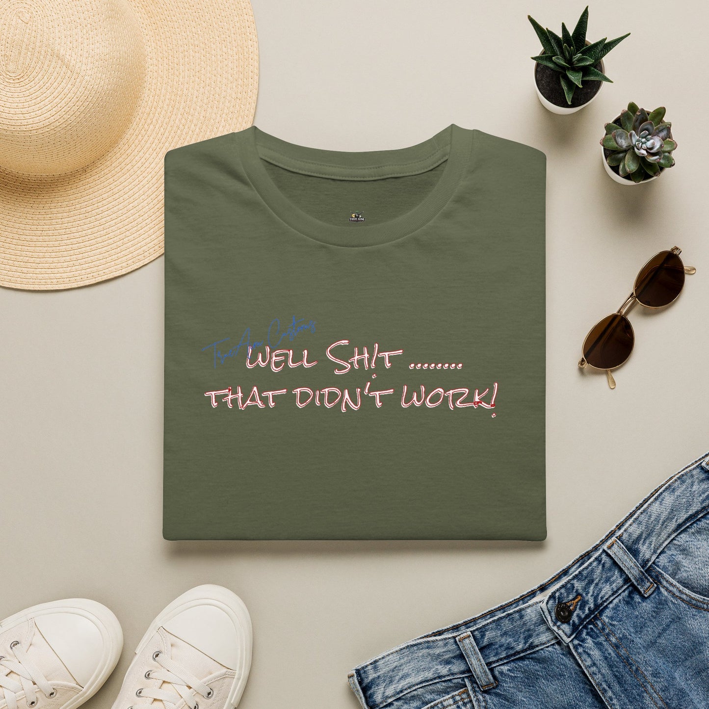 Well Shit That Didn’t Work T-Shirt — Funny Casual Graphic Tee