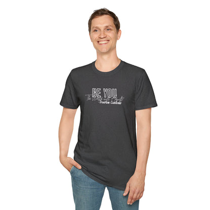 Be You The World Will Adjust graphic tee