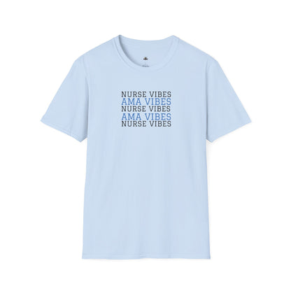 AMA Vibes T-Shirt — Nursing Tee
