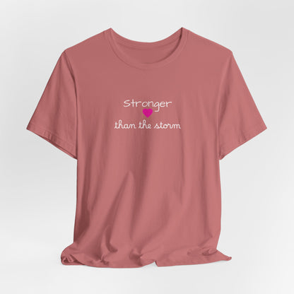 Stronger Than The Storm T-Shirt — Inspirational Motivational Tee