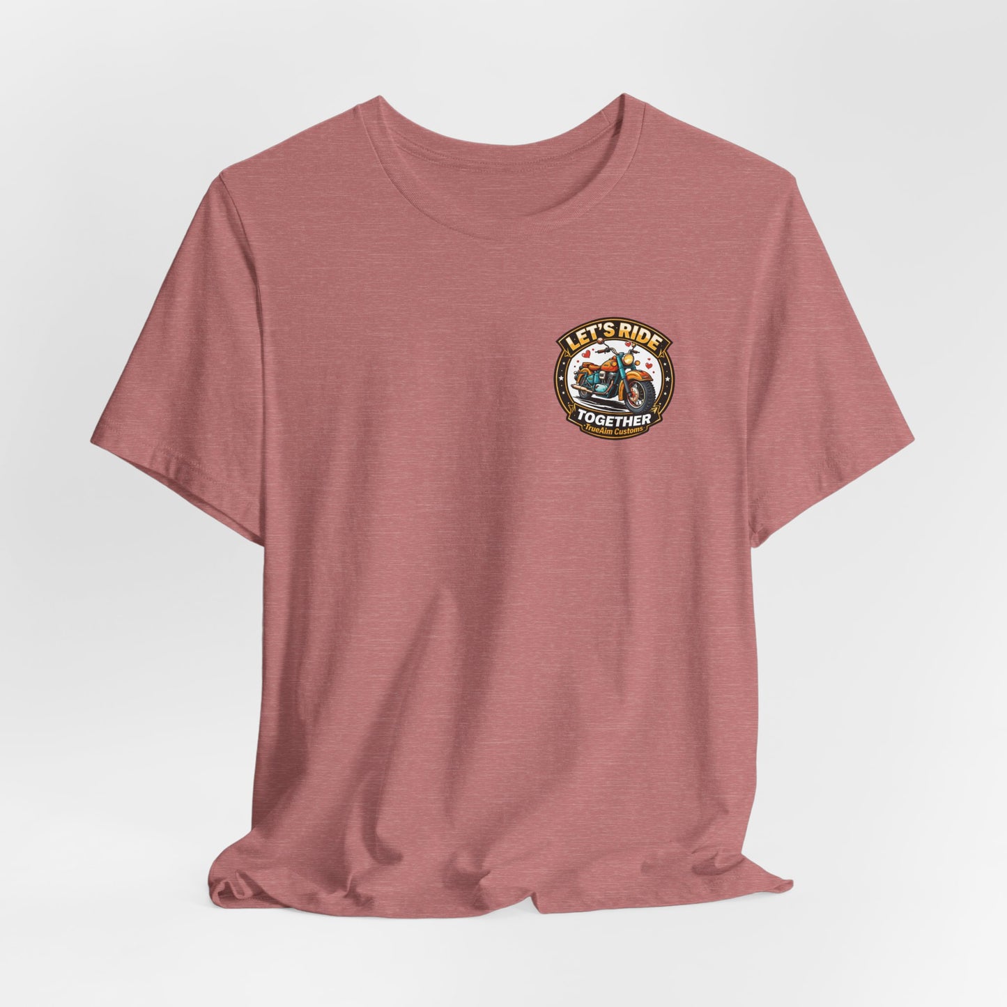 Lets Ride Together Graphic Tee — Women's Biker Shirt