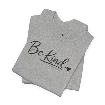 Be Kind Heart T-Shirt — Minimalist Positive Message Tee