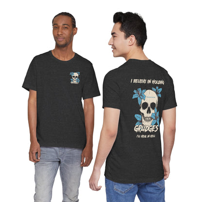 "I Believe in Holding Grudges" Graphic T-Shirt