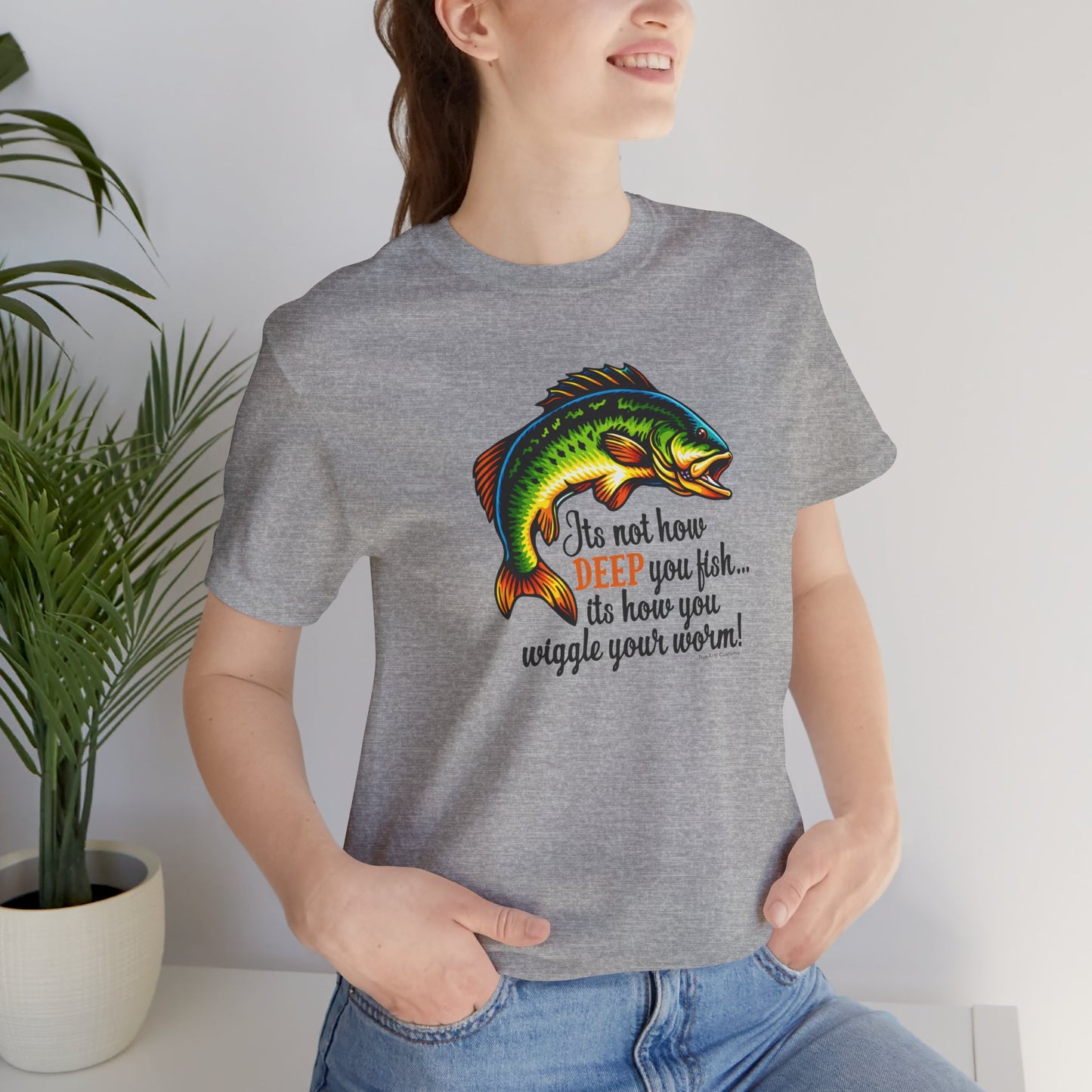 "It's Not How Deep You Fish” Funny Hook Tee
