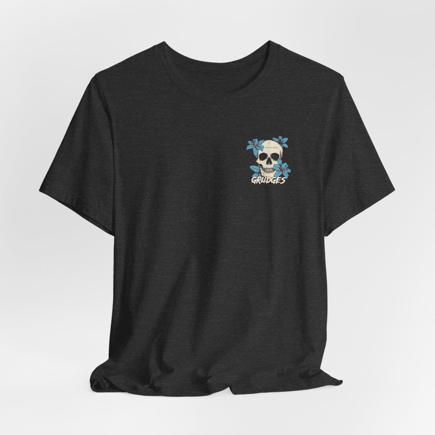 "I Believe in Holding Grudges" Graphic T-Shirt