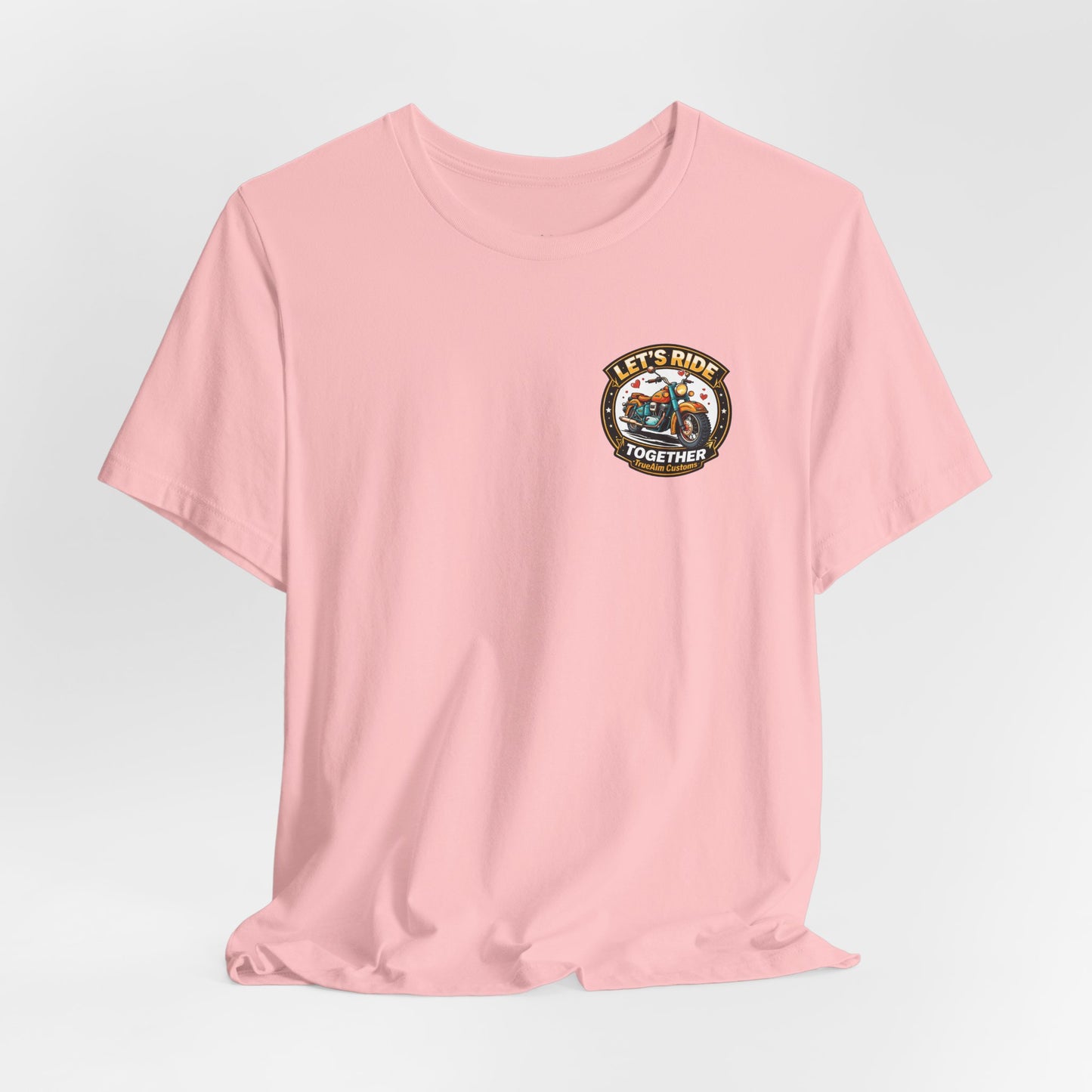 Lets Ride Together Graphic Tee — Women's Biker Shirt
