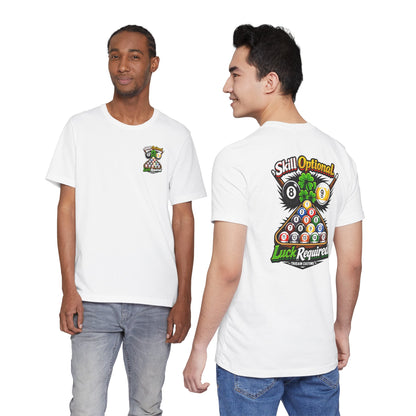 Skill Optional, Luck Required billiards tee