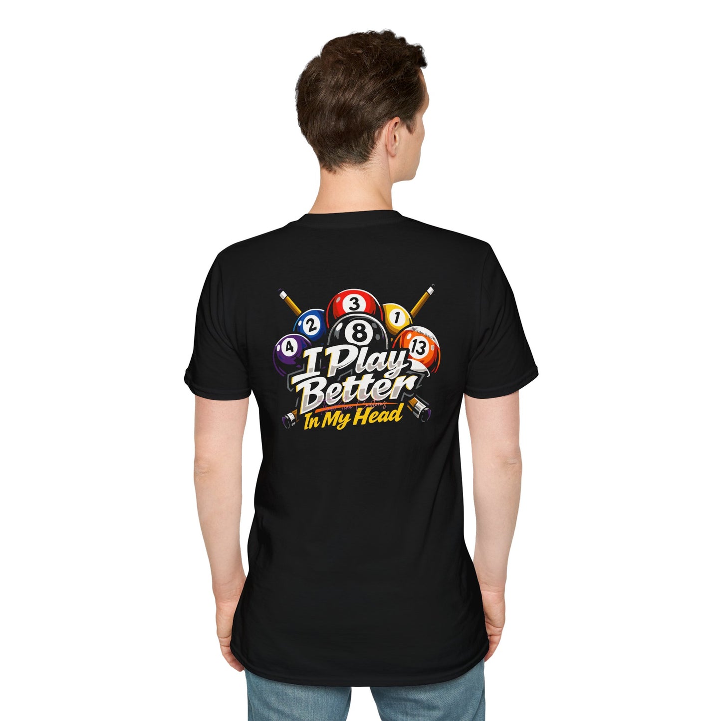 "I Play Better In My Head" BILLIARDS GRAPHIC Tee