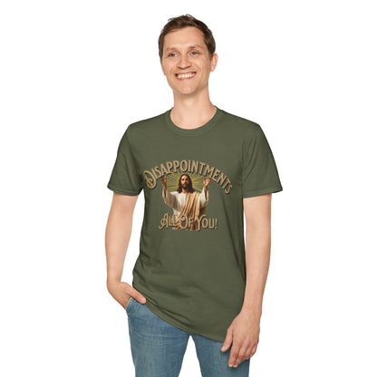 Disappointments All Of You Graphic T-Shirt
