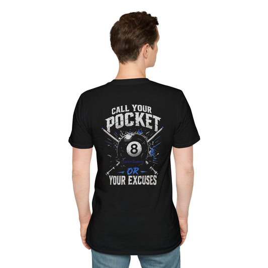 Billiards T-Shirt — "Call Your Pocket or Your Excuses" 8-Ball Graphic Tee
