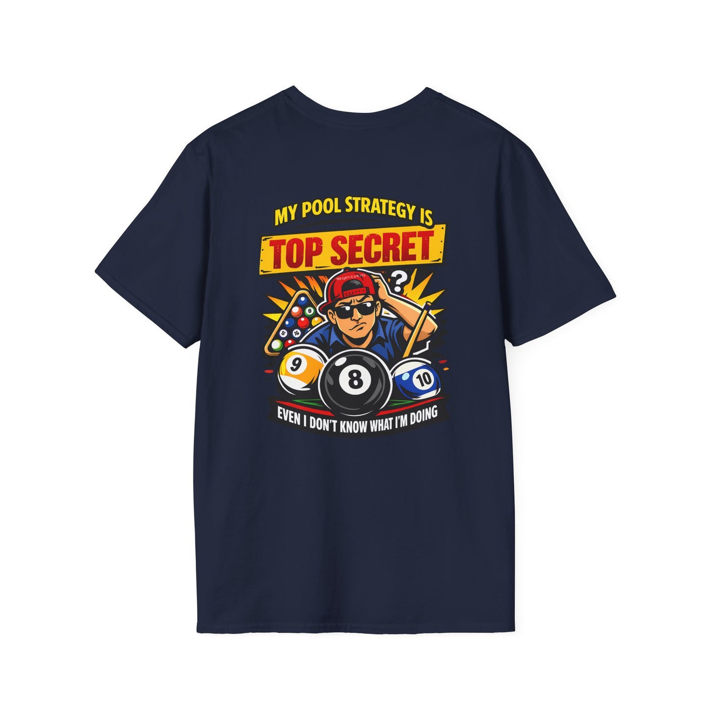 Pool Strategy T-Shirt — “My Pool Strategy Is Top Secret” Billiards Tee
