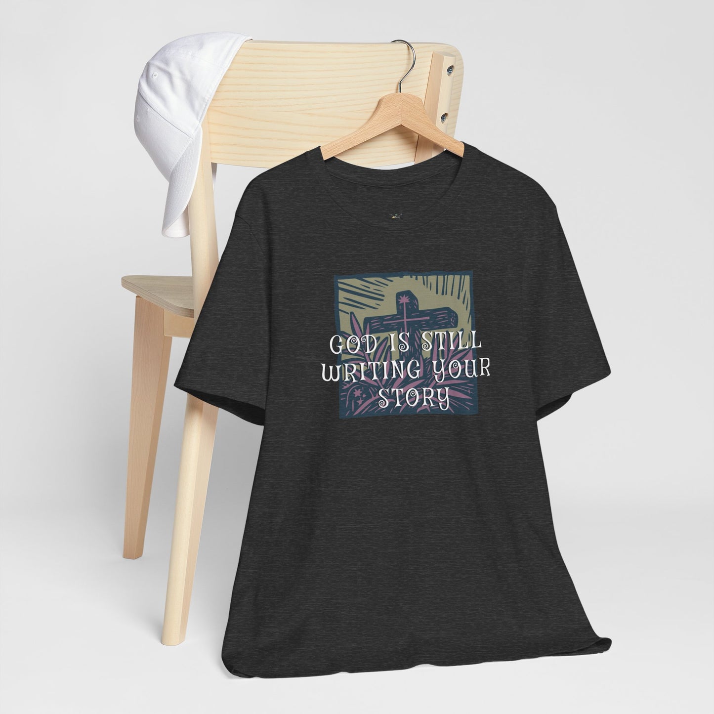 God Is Still Writing Your Story Tee — Inspirational Christian T‑Shirt