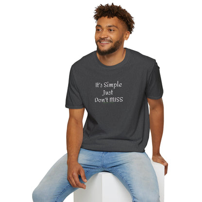 It's Simple Just Don't MISS billiards Tee