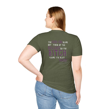 The Good Girl in me got tired of the Bullshit so the Bitch came to play Rack'em -Unisex Softstyle T-Shirt