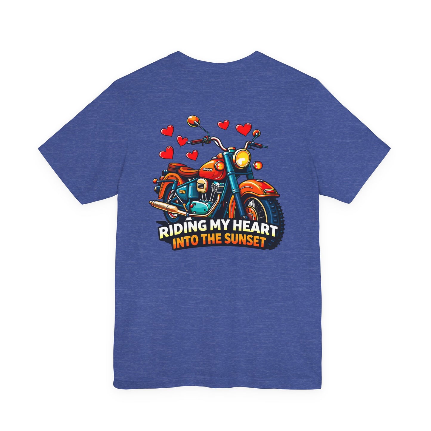 Riding my heart into the sunset- Motorcycle Graphic Tee -