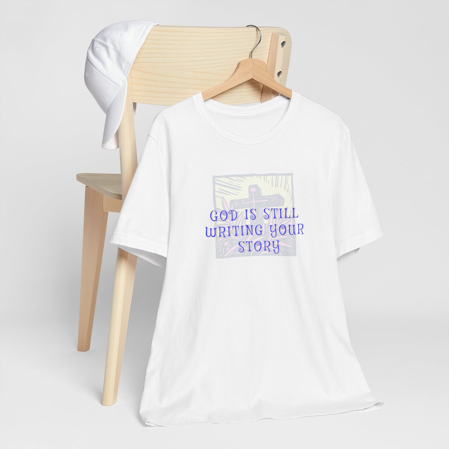 God Is Still Writing Your Story Tee — Inspirational Christian T‑Shirt