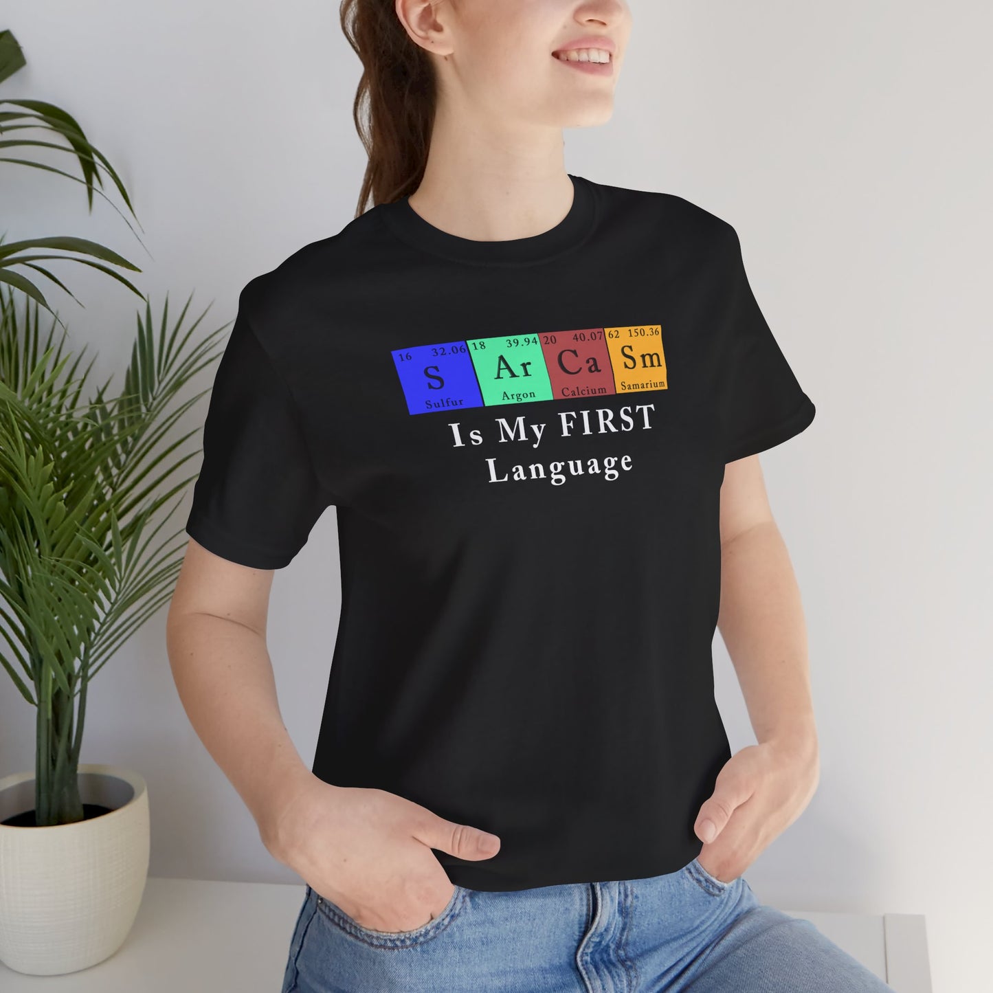 Sarcasm Periodically T-Shirt – Funny Chemistry Element Graphic Tee