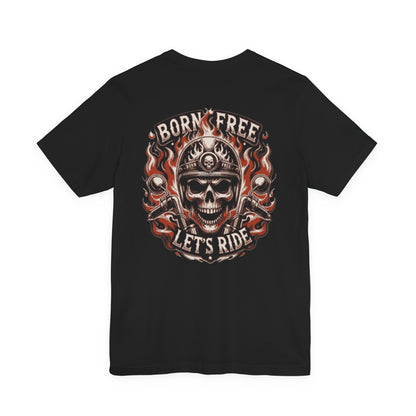 "Born Free Let's Ride" Biker T-Shirt