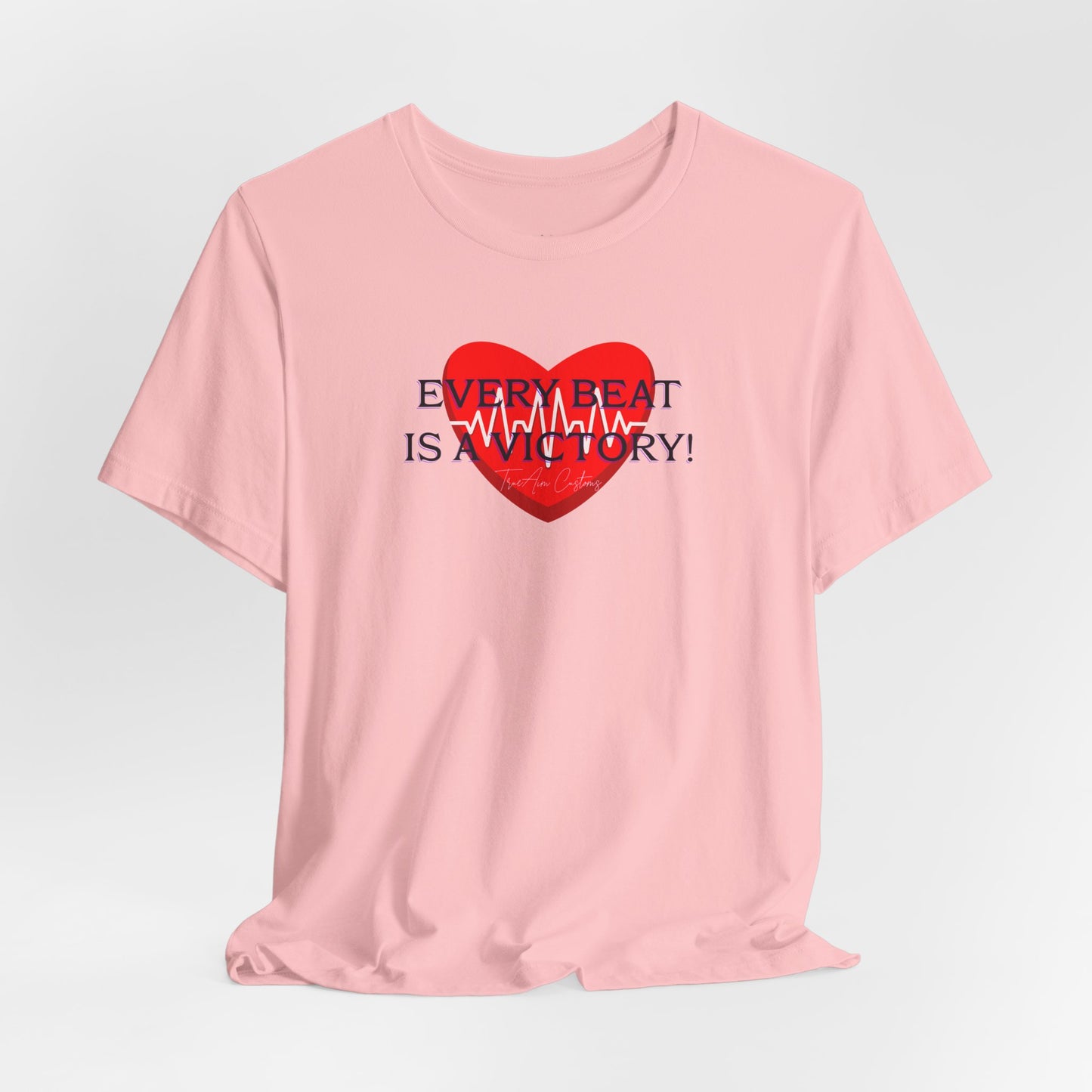 Every Beat is a Victory Heartbeat T-Shirt – Heart Ribbon EKG Awareness Tee